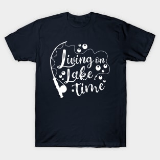 Living On Lake Time Camping Fishing Kayaking T-Shirt